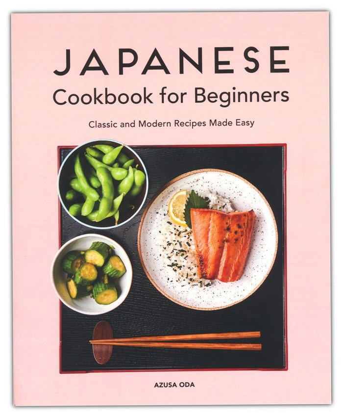 Easy:　Made　for　Beginners:　9781646114351　Modern　Oda:　Classic　and　Japanese　Azusa　Cooking　Recipes