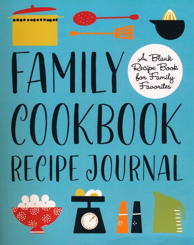 Lovely Recipes Blank Book : A Family Blank Recipe Book to Write In.Collect  the Recipes You Love in Your Own Custom.Special Recipes and Notes for Your  Favorite (Paperback) 