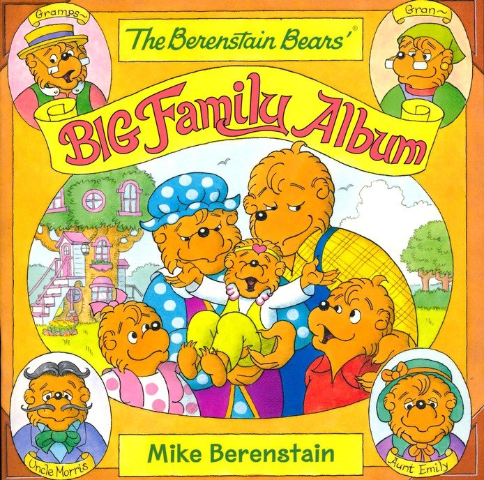 The Berenstain Bears' Big Family Album: Mike Berenstain Illustrated By:  Mike Berenstain: 9780062654670 