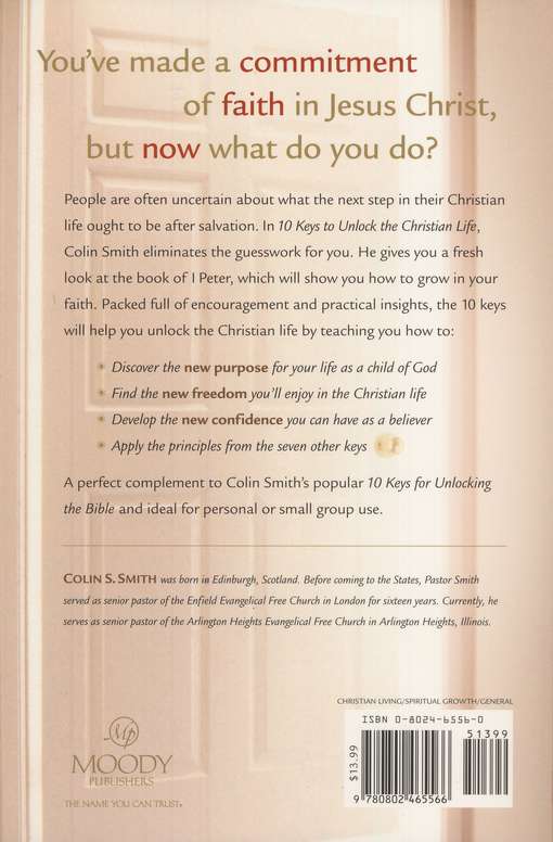 10 Keys To Unlock The Christian Life Colin S Smith 9780802465566 Christianbook Com