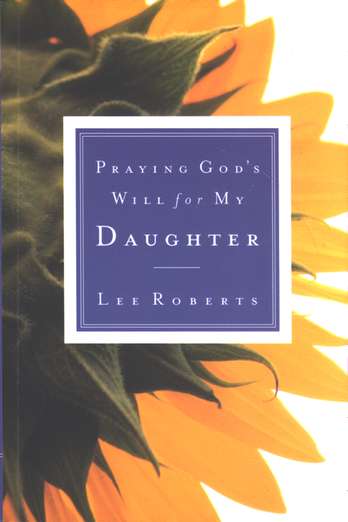 Front Cover Preview Image - 1 of 8 - Praying God's Will for My Daughter