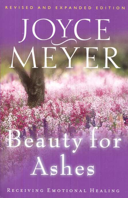 Beauty For Ashes By Joyce Meyer Free Download