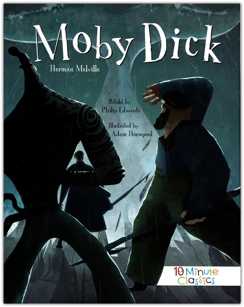 Moby Dick: The Original 1851 Edition (A Herman Melville Classic Novel)