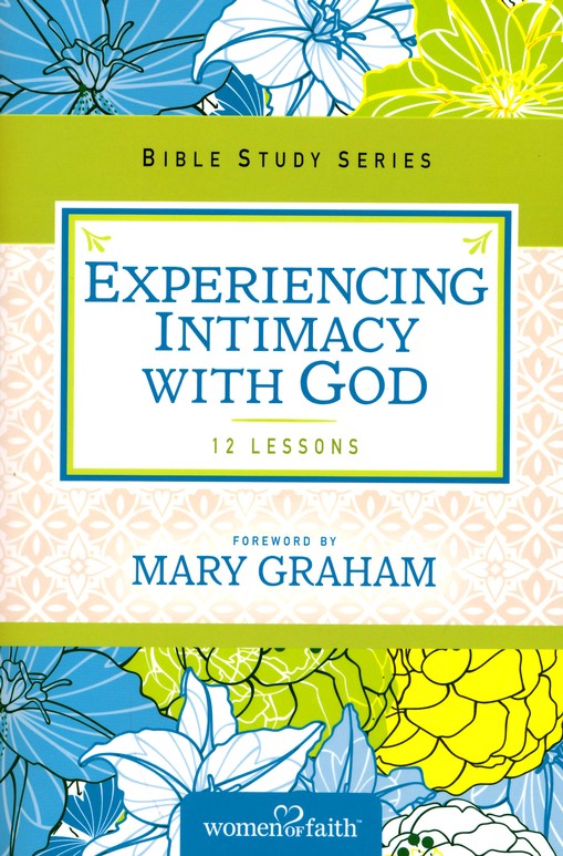Study　Women　Experiencing　Series:　God,　God　Christa　with　Intimacy　J.　of　Bible　Kinde:　9780310683018