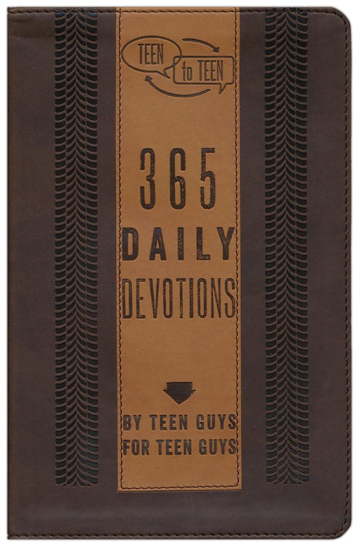 Teen to Teen: 365 Daily by Teen Guys for Teen Guys, Brown and Tan LeatherTouch: Patti Hummel: 9781433687839 - Christianbook.com