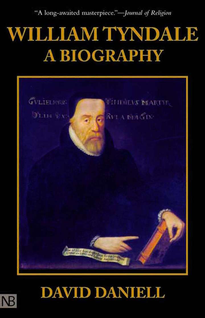 Front Cover Preview Image - 1 of 9 - William Tyndale: A Biography