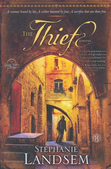 The Thief Living Waters Series 2 Stephanie Landsem Christianbook Com