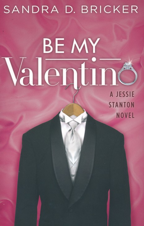 Fremkald motor kerne 2: Be My Valentino - A Jessie Stanton Novel: Sandra D. Bricker:  9781426711619 - Christianbook.com