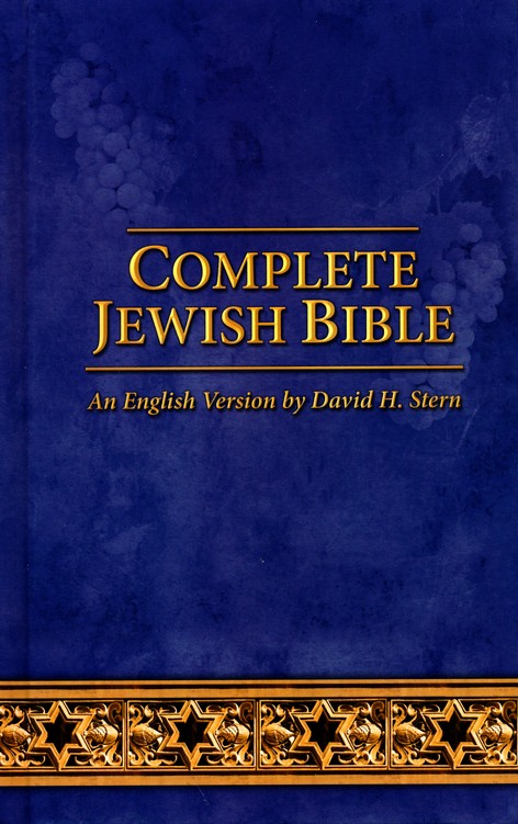 Complete Jewish Bible: 2016 Updated Edition, Hardcover: David H. Stern:  9781936716852 - Christianbook.Com
