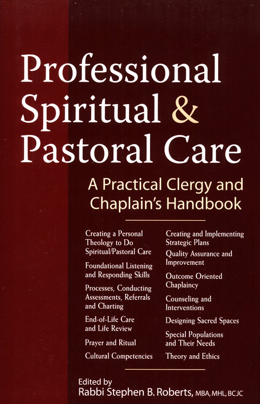 Front Cover Preview Image - 1 of 10 - Professional Pastoral and Spiritual Care: A Practical Clergy and Chaplain's Handbook