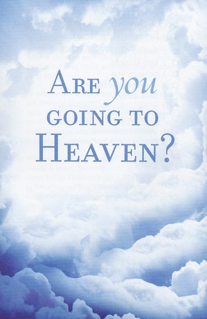 Are You Going To Heaven Kjv Pack Of 25 Tracts Redesign Christianbook Com