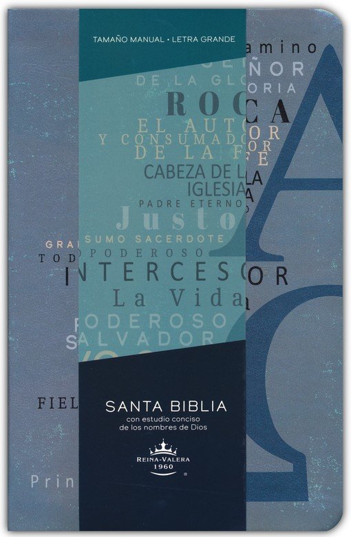 Biblia RVR 1960 letra grande tamaño manual, simil piel azul Alfa Omega con  nombres de Dios (Handy Size Large Print Leathersoft Blue Alpha Omega with  the Names of God): 9781644735619 