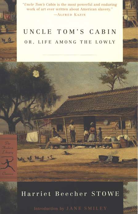 Uncle Tom S Cabin Harriet Beecher Stowe Jane Smiley