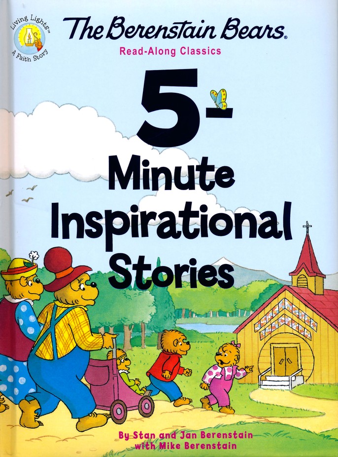 The Berenstain Bears 5-Minute Inspirational Stories: Read-Along Classics:  Stan Berenstain, Jan Berenstain, Mike Berenstain: 9780310760801 -  
