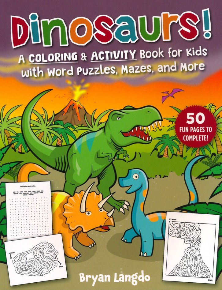Geit Verlengen verpleegster Dinosaurs!: A Coloring and Activity Book for Kids with Word Puzzles, Mazes,  and More: Bryan Langdo: 9781510763357 - Christianbook.com