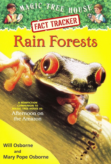 Magic Tree House Fact Tracker #5: Rain Forests: Mary Pope Osborne