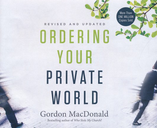 Ordering Your Private World - unabridged audio book on CD: Gordon ...