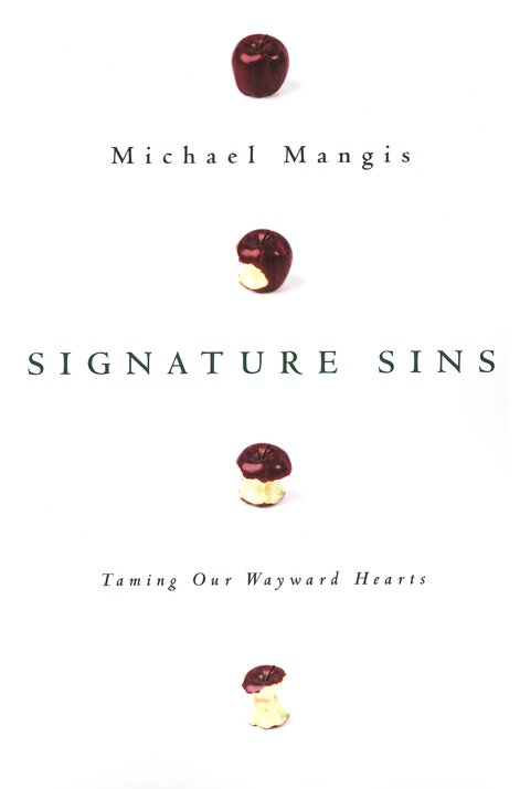 Front Cover Preview Image - 1 of 9 - Signature Sins: Taming Our Wayward Hearts