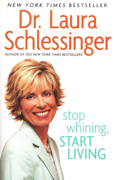 Stop Whining, Start Living [Book]