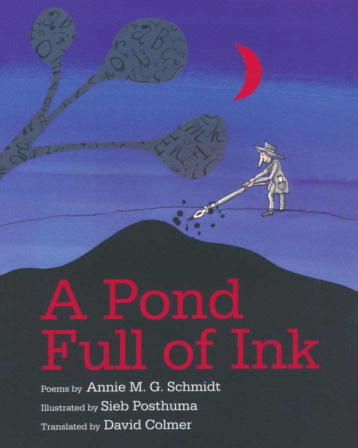 A Pond Full of Ink: Translated By: David Colmer By: Annie M.G.