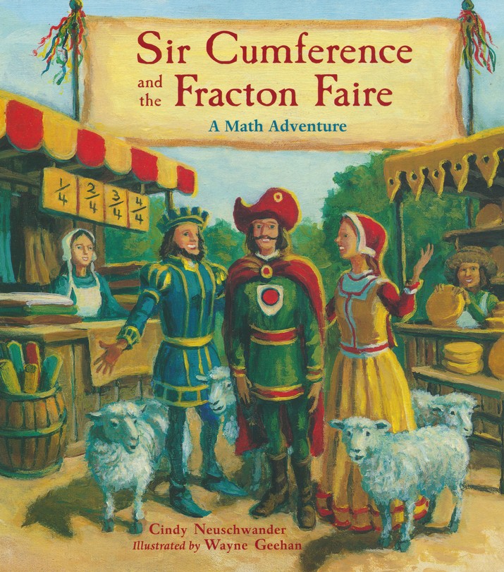 Sir Cumference and the Dragon of Pi by Cindy Neuschwander, Wayne Geehan,  Paperback