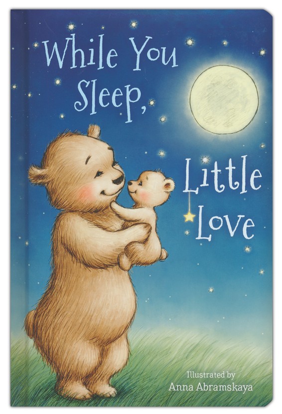 While You Sleep Little Love Boardbook Illustrated By Anna Abramskaya Christianbook Com