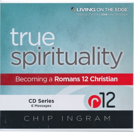 True Spirituality Consumer Cd Series Chip Ingram Christianbook Com