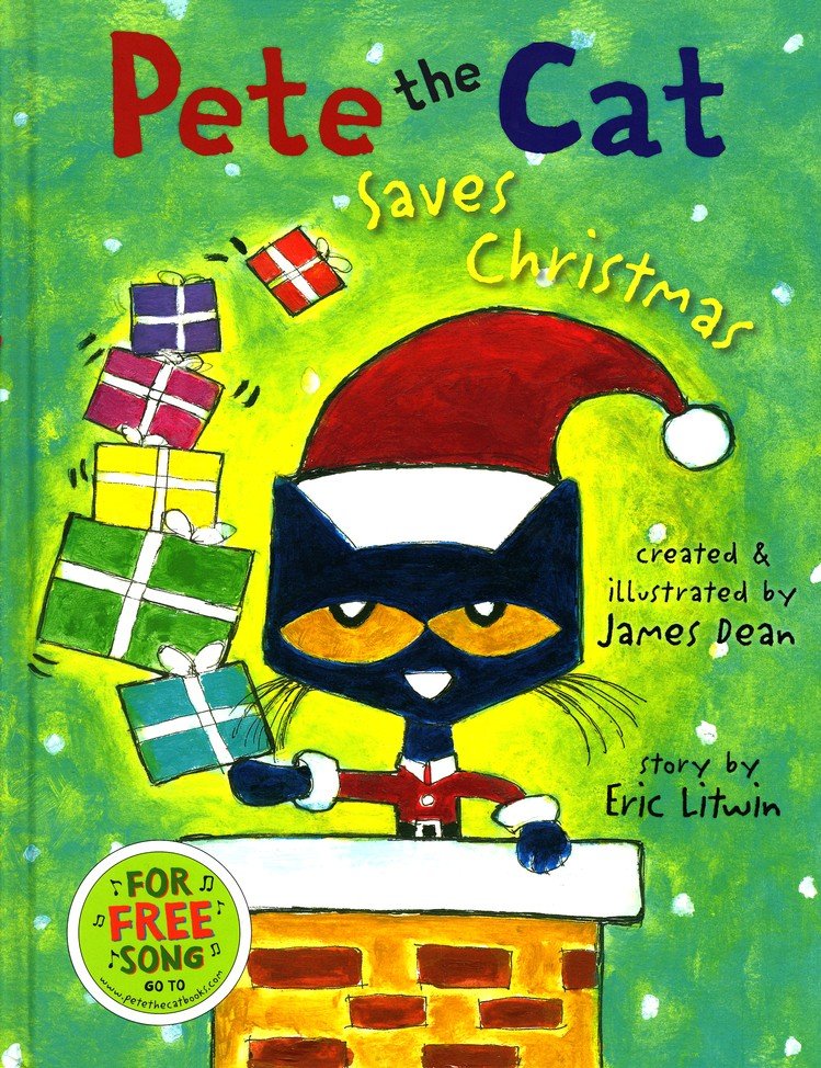 Pete the Cat Saves Christmas: Eric Litwin Illustrated By: James Dean:  9780062945167 
