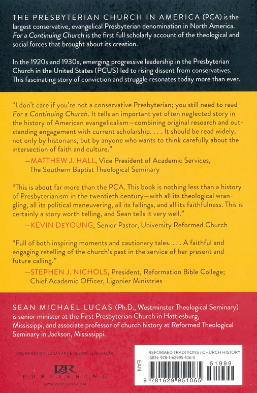 For A Continuing Church The Roots Of The Presbyterian Church In America Sean Michael Lucas 9781629951065 Christianbook Com