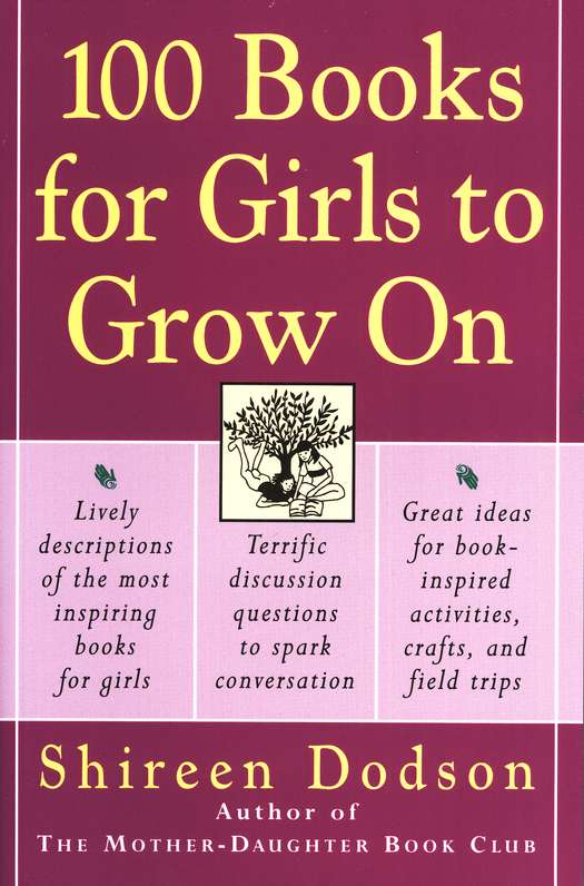 100 Books for Girls to Grow on: Shireen Dodson: 9780060957186 -  