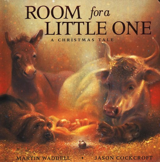 Room for a Little One: A Christmas Tale, Padded Board Book: Martin Waddell:  9781416961772 - Christianbook.com