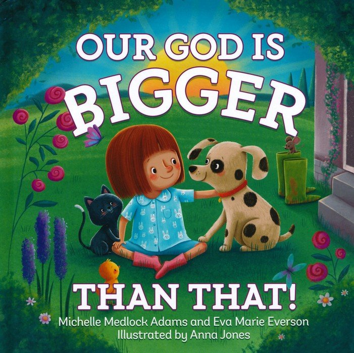 Our God is Bigger Than that [Book]
