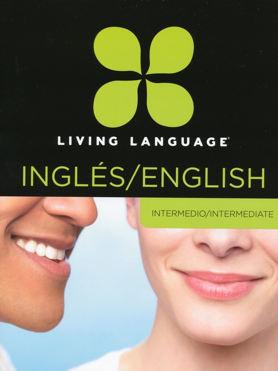 Living Language English For Spanish Speakers Complete Edition Living Language 9780307972613 Christianbook Com