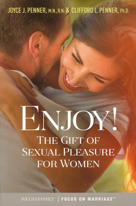 Enjoy! The Gift of Sexual Pleasure for Women Joyce J