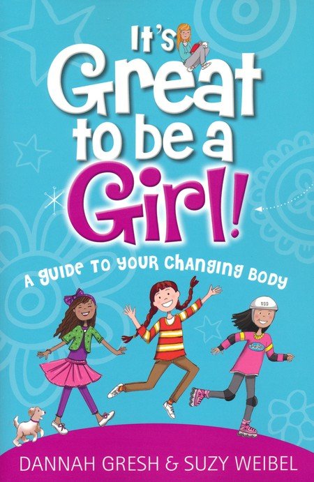 The Girls' Guide to Growing Up: the best-selling puberty guide for
