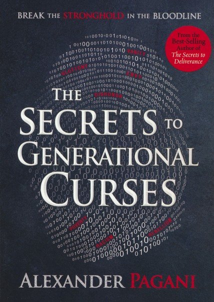 The Secrets to Generational Curses: Break the Stronghold in the
