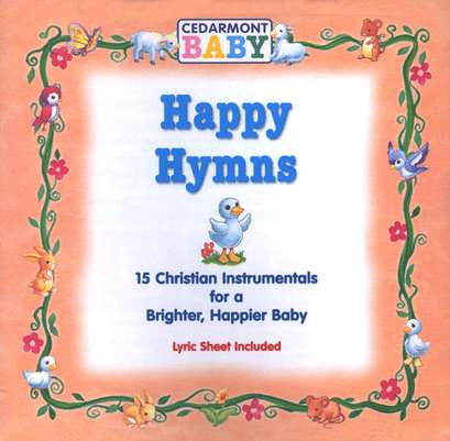 Happy Hymns Cd Cedarmont Baby Christianbook Com