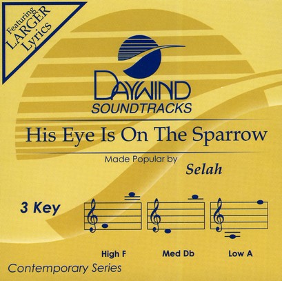 His Eye Is On The Sparrow, Accompaniment CD: Selah - Christianbook.com