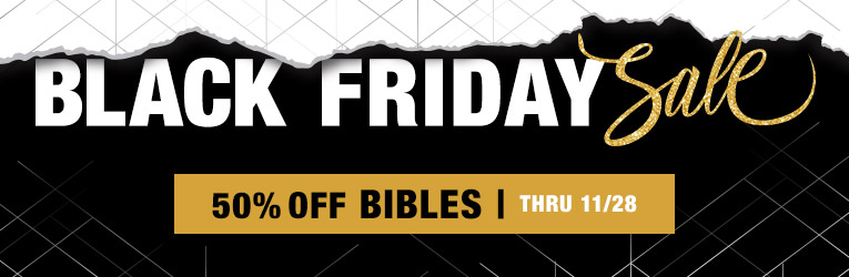 Bibles - Black Friday Sale - Thru 11/28