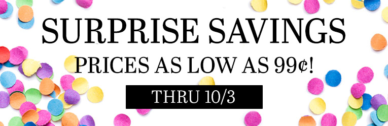 Surprise Savings Sale-thru 10/3