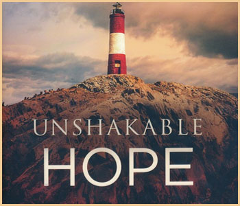 Unshakable Hope