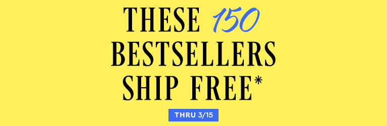 150 Bestsellers that ship free thru 4/2