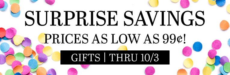 Surprise Savings | Gifts | thru 10/3