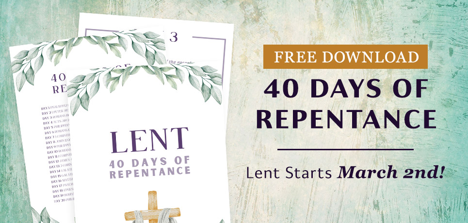 40 Days of Repentance - Free Lenten Download - Christianbook.com