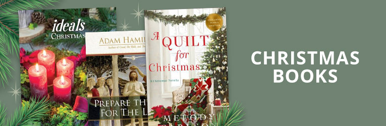 Christmas Books - Ideals Christmas 2022, Prepare the Way for the Lord-Adam Hamilton, A Quilt for Christmas-Melody Carlson