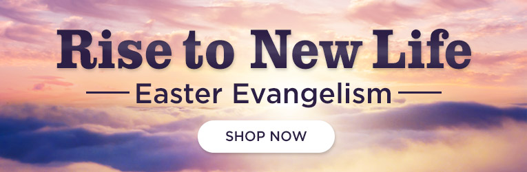 Rise to New Life, Easter Evangelism, Shop Now
