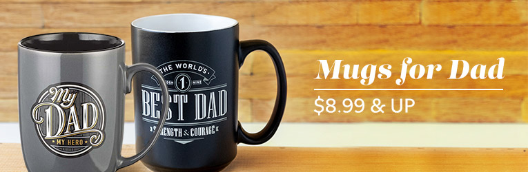 Mugs for Dad $8.99 & up