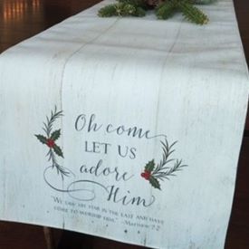 Adore  Him ...Table Runner