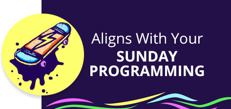 Aligns with your Sunday program