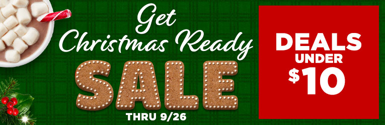 Get Christmas Ready Sale - Deals Under $10 Thru 9/26